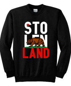 Stolen Land Sweatshirt