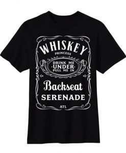 Whiskey Princess Backseat Serenade T-Shirt