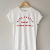 Kind People Are My Kinda People T-Shirt