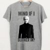 Draco Malfoy Mind If I Slither In T-Shirt