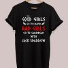 Good Girls Go To Heaven Bad Girls Go To Caribbean With Jack Sparrow T-shirt