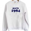 Paris 1984 Sweatshirt