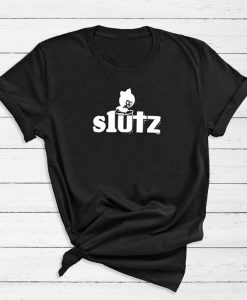 Slutz T-Shirt