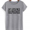 The Legend Has Retired T-Shirt