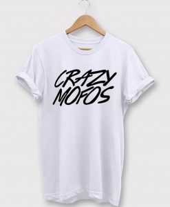 Crazy Mofos Graphic T-Shirt