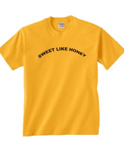 Sweet Like Honey T-Shirt