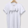 Meow Cats T-Shirt