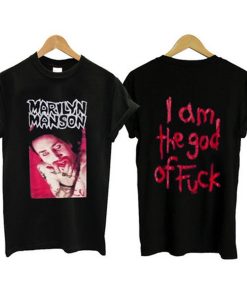 Marilyn Manson I Am The God Of Fuck T-Shirt