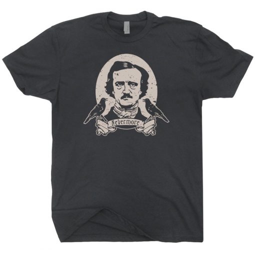 Nevermore Edgar Allan Poe T Shirt