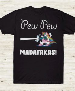 Pew Pew Madafakas T-Shirt