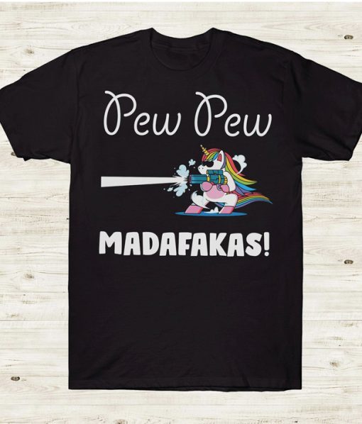 Pew Pew Madafakas T-Shirt