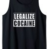 Legalize Cocaine Tank Top