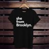 She From Brooklyn T-Shirt