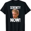 Seinfeld Serenity Now Frank T-Shirt