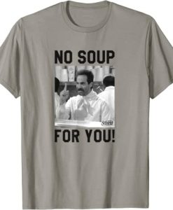 Seinfeld Yev Kassem No Soup For You T-Shirt