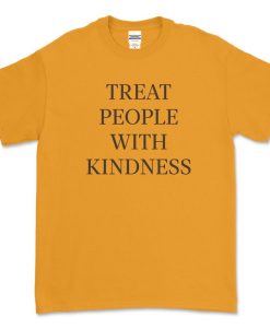 Treat People With Kindness Tee