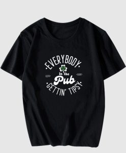 Everybody In The Pub Getting Tipsy T-Shirt AL