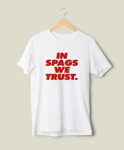 In Spags We Trust T-Shirt AL