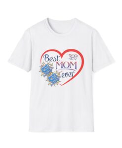 Best Mom Ever T-shirt SD